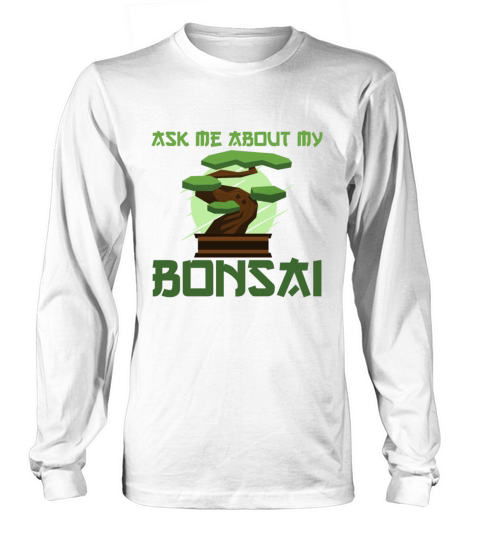 ask me about my bonsai Women's Long Sleeve