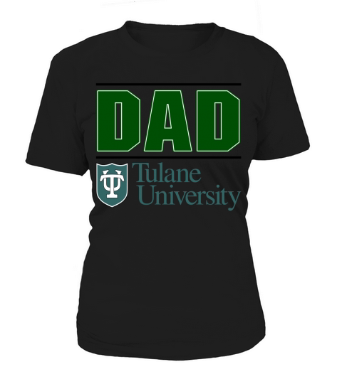 Tulane University Proud Dad Parents Day 2020 Women's T-Shirt