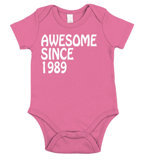 Awesome Since 1989 Tee Birthday Gift Shirt Short Sleeve Baby One-Piece