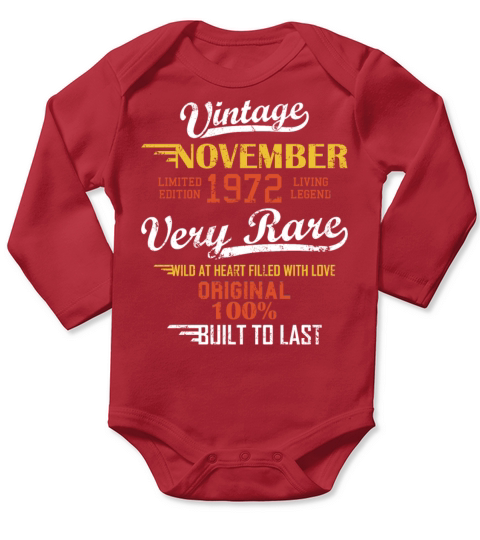 November 1972 49 Year Old 49th Birthday Vintage Bo Long Sleeve Baby One-Piece