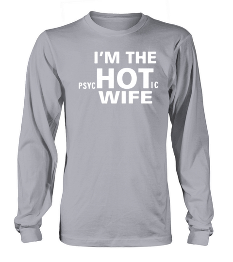 Im the Hot Wife Women's Long Sleeve