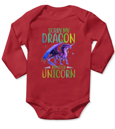Sorry My Dragon Ate Your Unicorn Long Sleeve Baby One-Piece