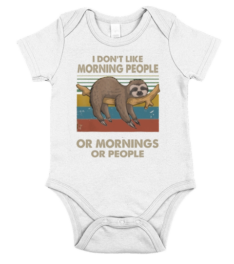 Sloth I Don’t Like Morning People Or Mornings Or People Vintage Short Sleeve Baby One-Piece