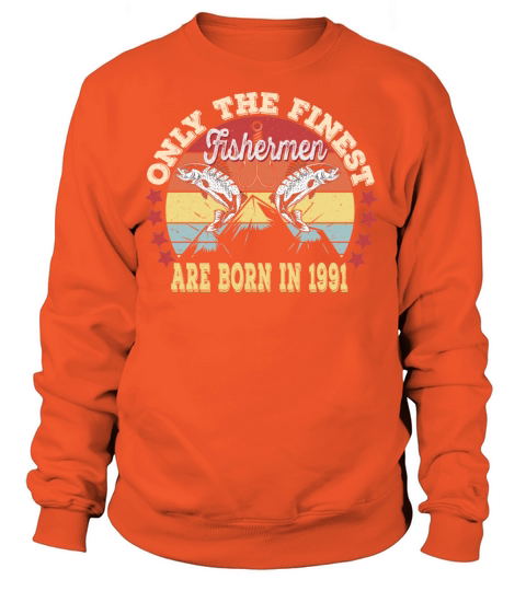 30Th Fishermen Birthday Gift- Born In 1991 Fishing Women's Sweatshirt