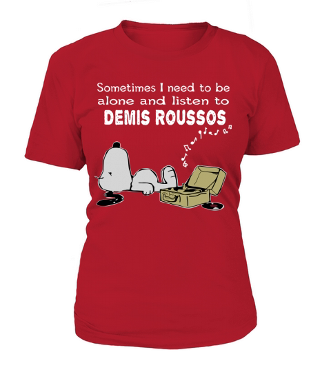 Sometimes I need to be alone and listen to Demis Roussos T-Shirt Woman