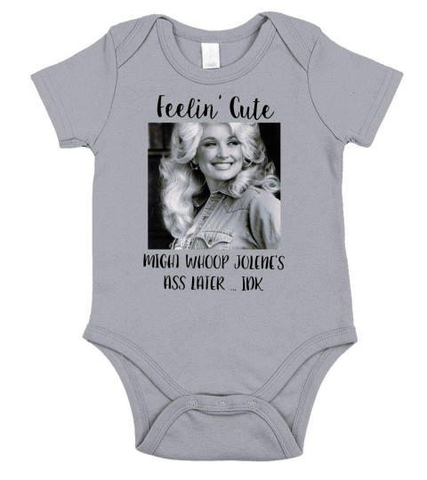 Dolly Parton Feeling Cute Short Sleeve Baby One-Piece