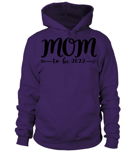 2022 to be a mom Women's Hoodie