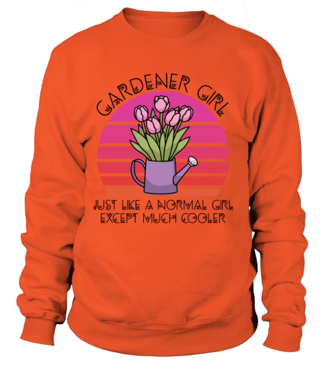 Gardener girl except much cooler Women's Sweatshirt