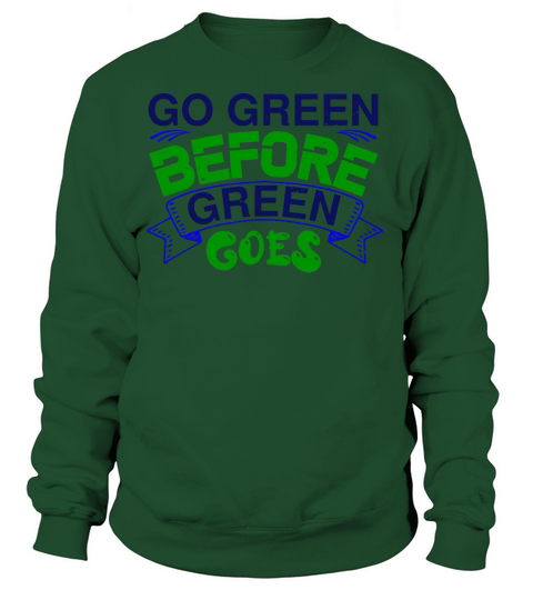 environmentalist slogan shirt Women's Sweatshirt