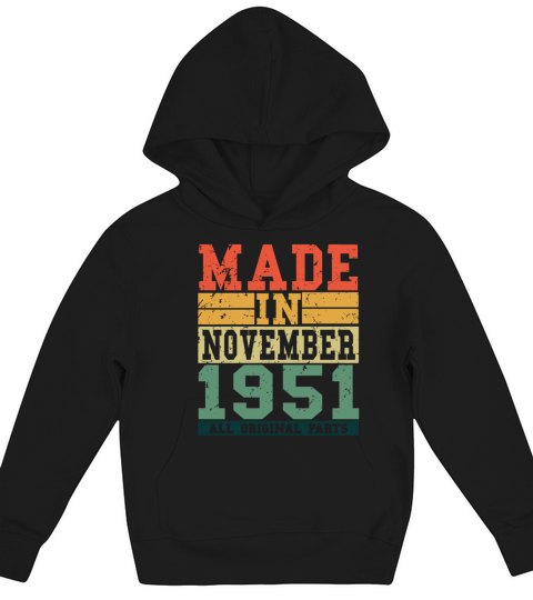 1951 Birthday November Vintage Saying Kids Hoodie