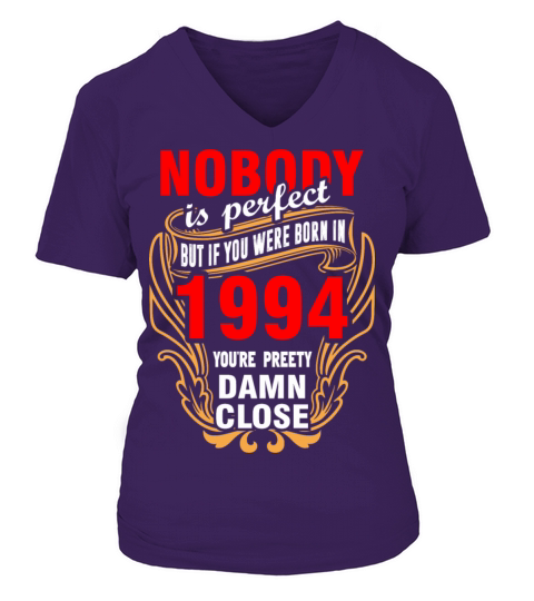 Nobody is Perfect But If You Were Born in 1994 You Women's V-Neck T-shirt