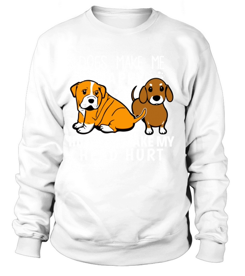 dogs make me happy humans make my head hurt Women's Sweatshirt
