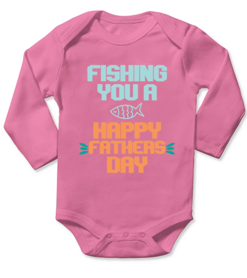 fishing you a happy fathers day Long Sleeve Baby One-Piece
