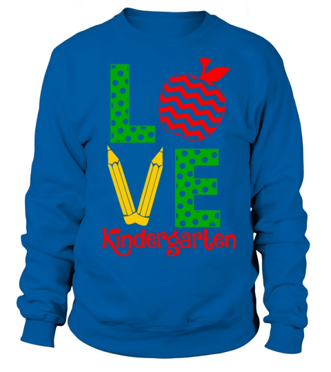 Kindergarten teacher - love kindergarten teacher Women's Sweatshirt