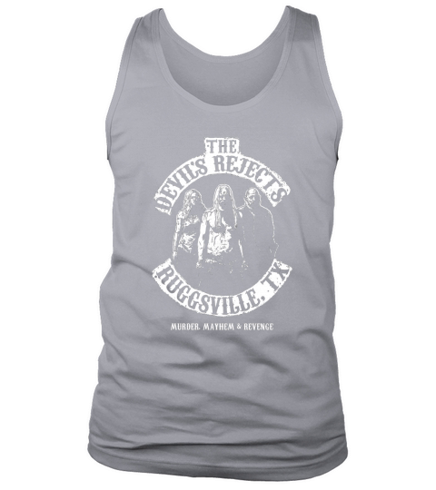 The Devil’s Rejects Ruggsville Tx shirt Tank Top Unisex