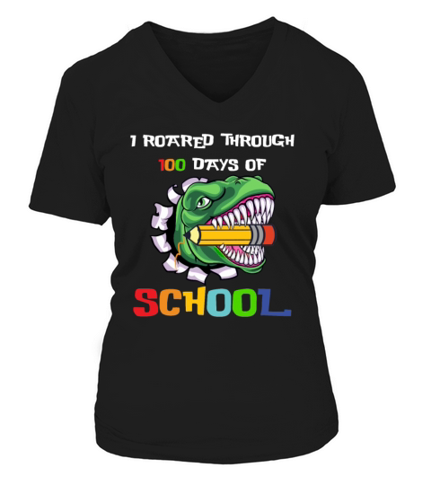 I Roared Through 100 Days Of School T-Rex Dinosaur Women's V-Neck T-shirt