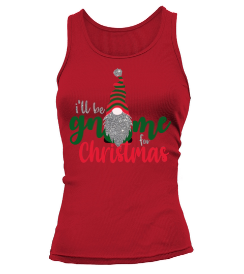 Ill Be Gnome For Christmas Women's Tank Top