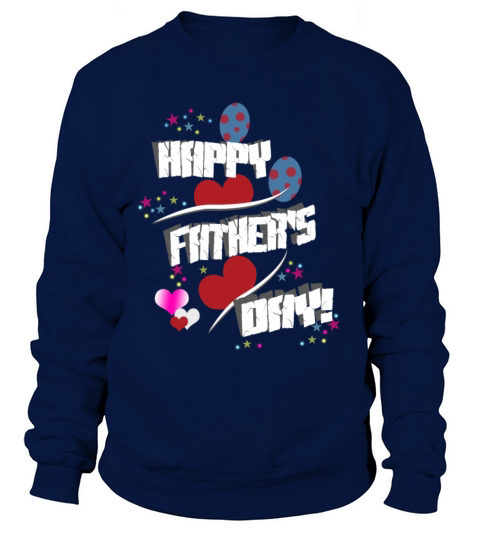 Happy Father S Days Women's Sweatshirt