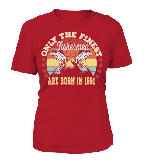 30Th Fishermen Birthday Gift- Born In 1991 Fishing Women's T-Shirt