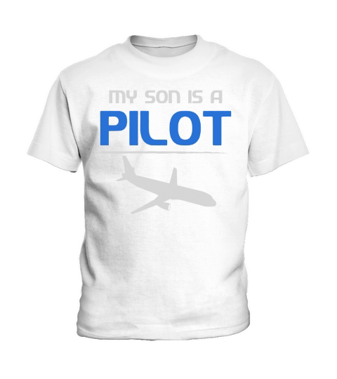 My Son is Pilot Aviation T-Shirt Kids T-Shirt
