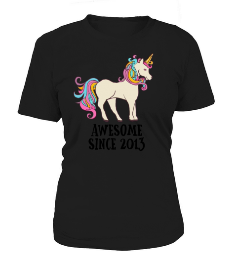 Awesome Since 2013 Unicorn Birthday Gift Women's T-Shirt
