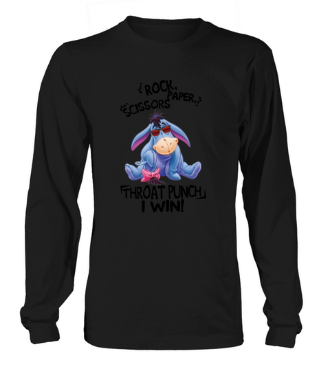 Eeyore rock paper scissors throat punch i win Long sleeved Unisex
