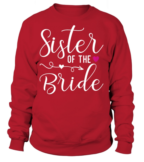 Sister Of The Bride T-Shirt Women's Sweatshirt