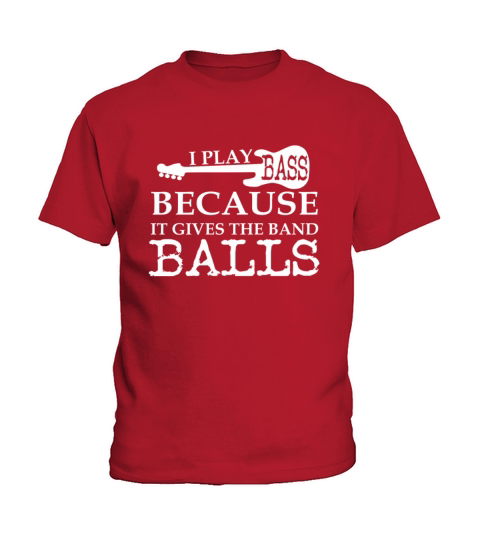 I Play Bass Gives Band Balls Bass Guitar Kids T-Shirt