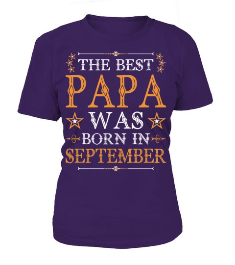 The Best Papa Was Born In Women's T-Shirt