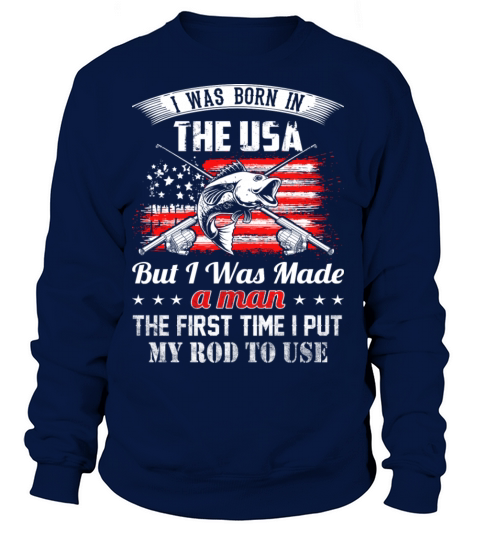 Fisherman I was mad a man first time i use my rod Women's Sweatshirt