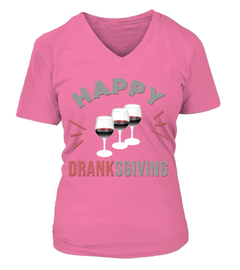 Happy Dranksgiving - Funny Glass of Wine and Text Women's V-Neck T-shirt