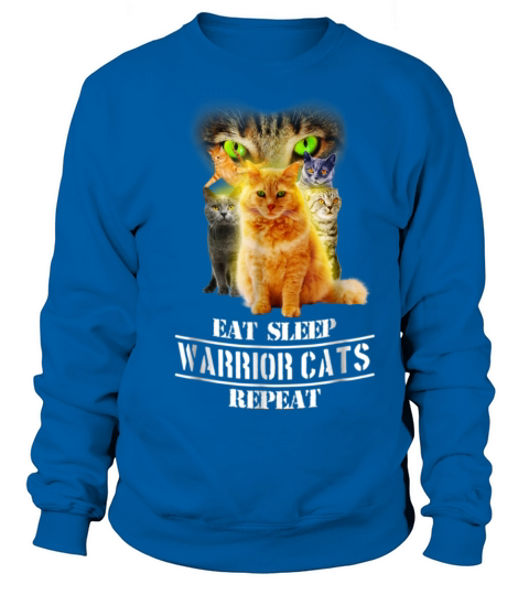 Eat Sleep Warrior Cats Repeat Funny Cat Lover Tees Women's Sweatshirt
