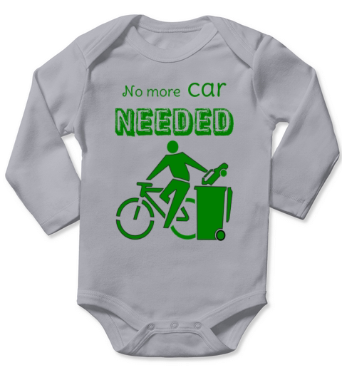 no more car needed Long Sleeve Baby One-Piece