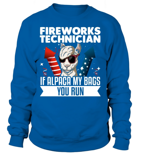4th July Fireworks Technician If Women's Sweatshirt