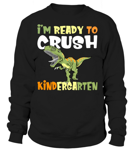 Im Ready To Crush Kindergarten - back to school Women's Sweatshirt