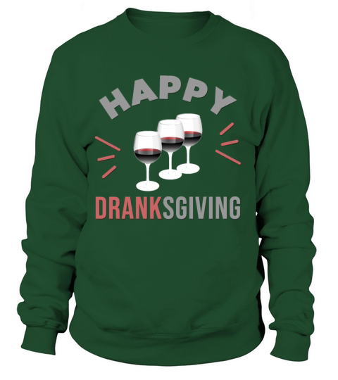 Happy Dranksgiving - Funny Glass of Wine and Text Women's Sweatshirt