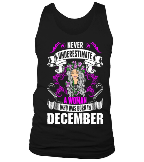Never Underestimate A Woman Who Was Born In Decemb Men's Tank Top