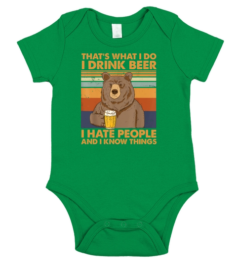 Thats What I Do I Drink Beer I Hate People And I Know Beer Short Sleeve Baby One-Piece