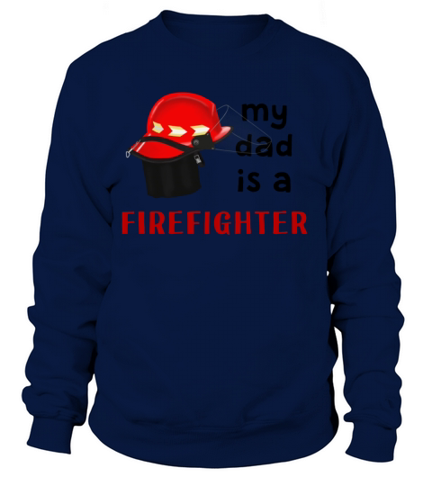 Feuerwehr - My Dad is a Firefighter Women's Sweatshirt