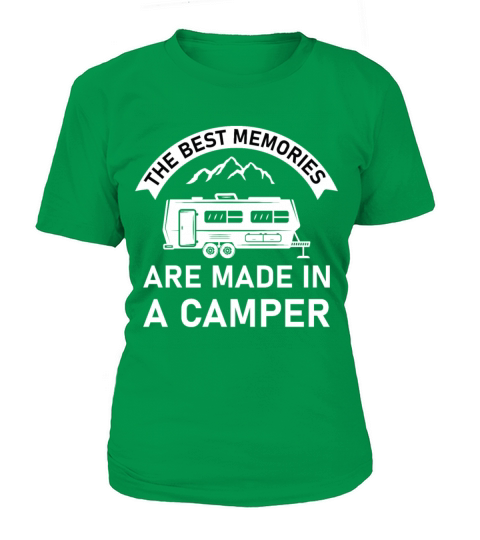 The best memories are made in a camper T-Shirt Woman