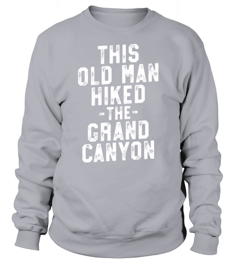 Grand Canyon T Shirt Family National Park Grandpa Hike Women's Sweatshirt