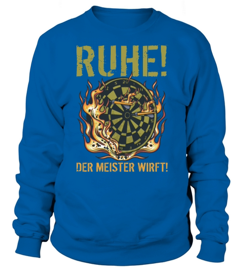 Rest the master throws darts and dart players Women's Sweatshirt