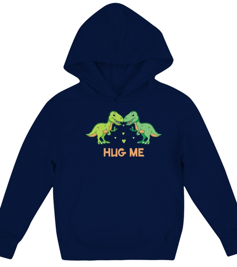 Funny Dinosaur Pun Joke Humor T-Rex Dino Hug Me Kids Hoodie