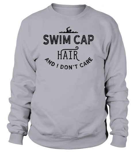 Swim Quote Funny Swimming Cap Hair Dont Care Women's Sweatshirt