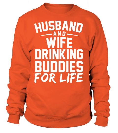Husband and wife drinking buddies for life husband Women's Sweatshirt