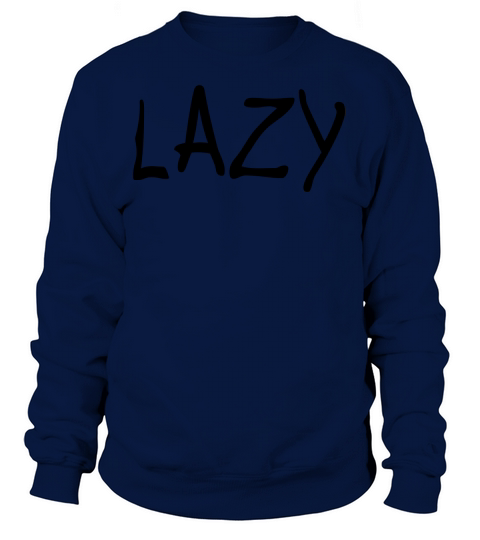 LAZY Women's Sweatshirt
