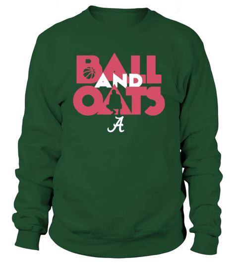 Ball & Oats Licensed by Alabama Basketball Shirt Men's Sweatshirt