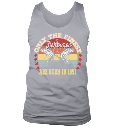 30Th Fishermen Birthday Gift- Born In 1991 Fishing Men's Tank Top