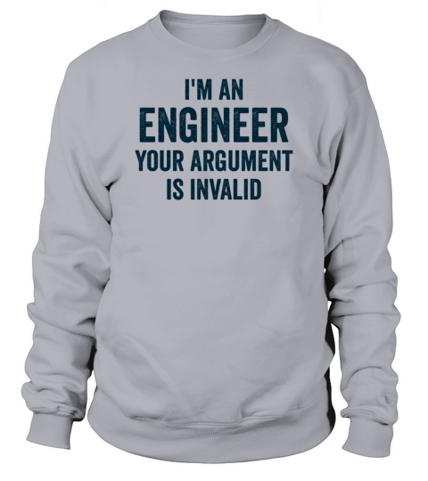 Engineer Funny Quote Gift Idea Engineering Men's Sweatshirt