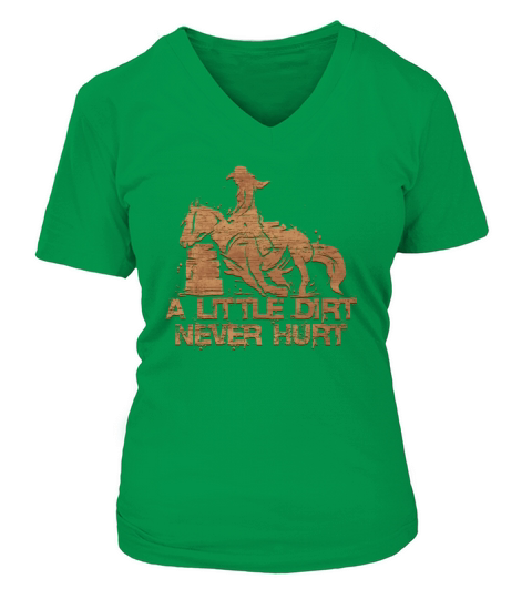 A little Dirt never Hurt Barrel Racing Women's V-Neck T-shirt